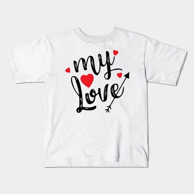 My Love Kids T-Shirt by jobieh shop